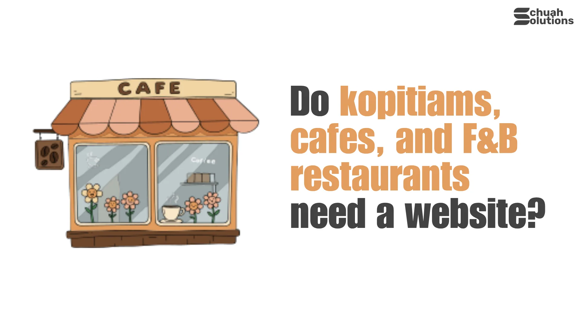 Do kopitiams, cafes, and F&B restaurants need a website? cover image