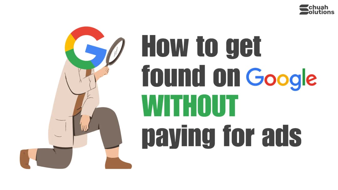 How to get found on Google WITHOUT paying for ads cover image